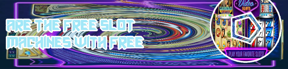 Hey google free slots