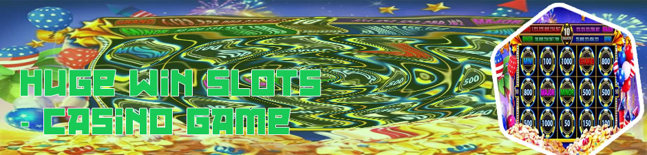 Huge win classic casino slots