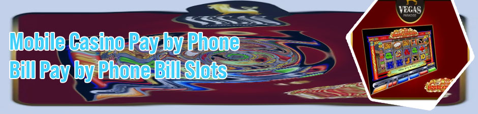 Slots deposit with phone bill