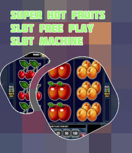 Super hot fruits slot free play