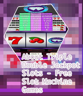 Triple double slots